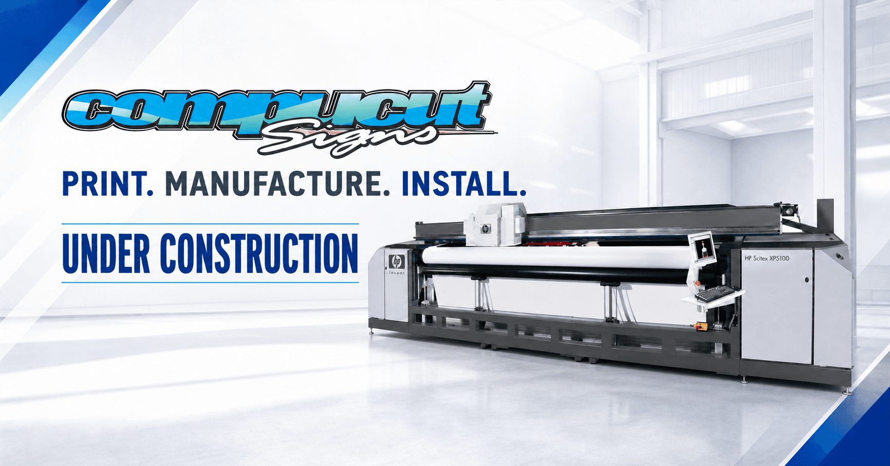 Compucut Signs — Print. Manufacture. Install. Website under construction.